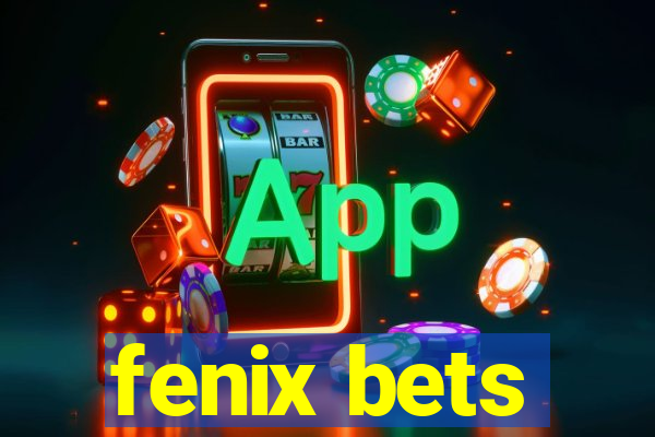 fenix bets