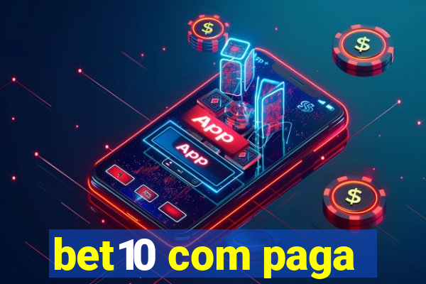 bet10 com paga