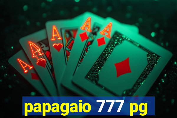 papagaio 777 pg