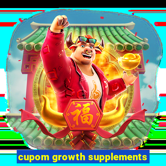 cupom growth supplements