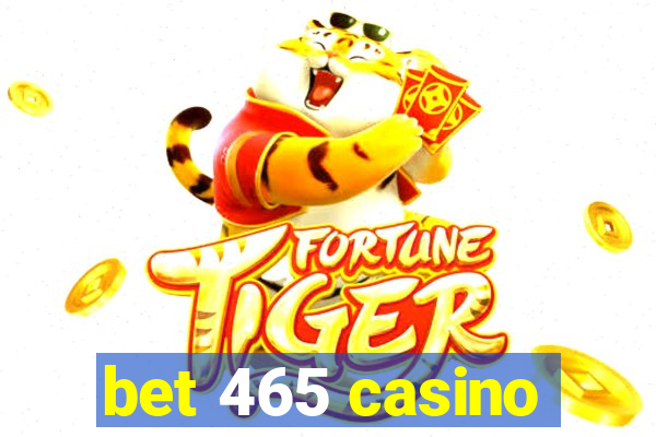 bet 465 casino