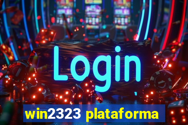 win2323 plataforma