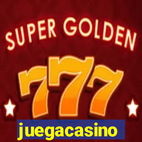 juegacasino