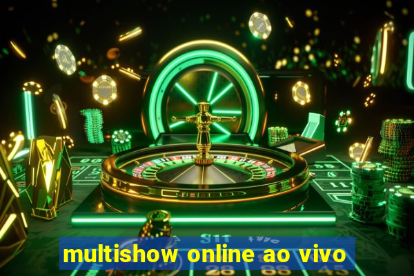 multishow online ao vivo