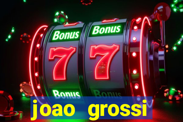 joao grossi cruzeiro sp