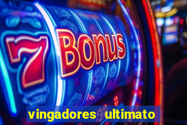 vingadores ultimato assistir dublado