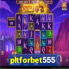 pltforbet555