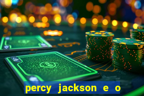 percy jackson e o ladr o de raios filme completo dublado