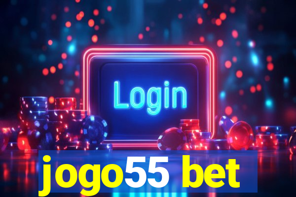 jogo55 bet