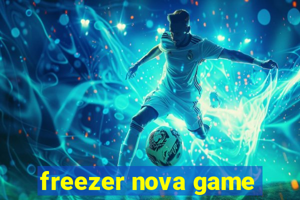 freezer nova game