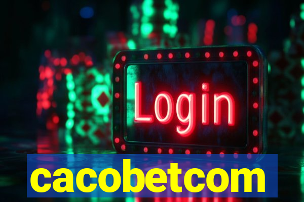 cacobetcom