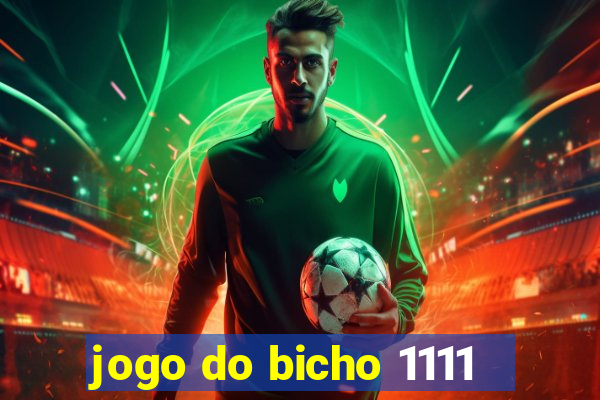 jogo do bicho 1111