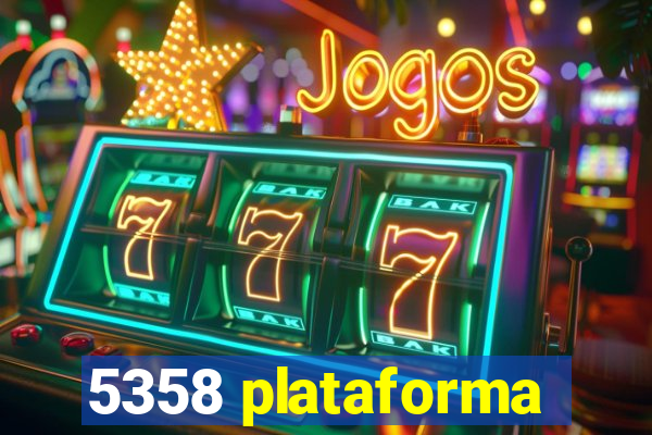 5358 plataforma