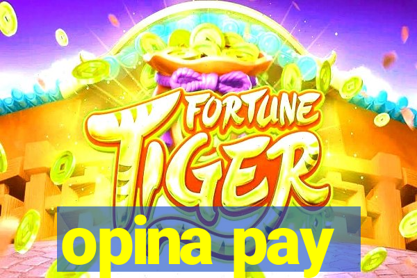 opina pay