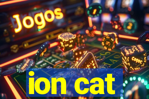 ion cat