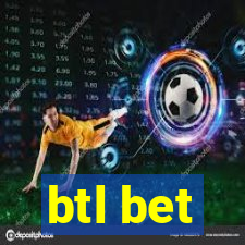 btl bet