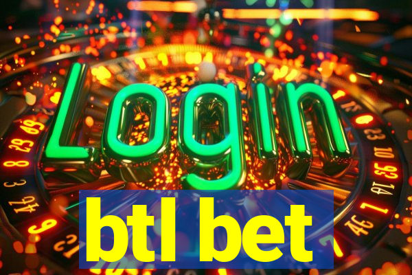 btl bet