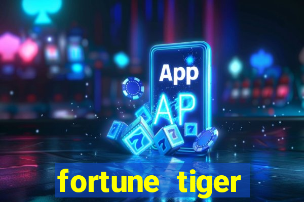 fortune tiger gratis teste