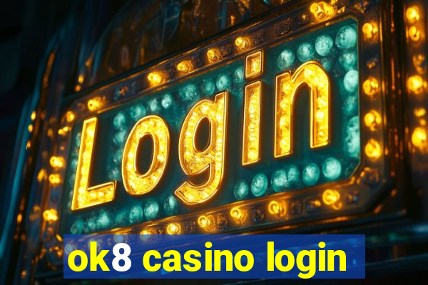 ok8 casino login