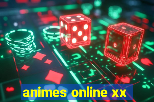 animes online xx