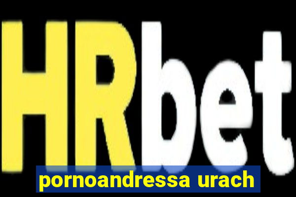 pornoandressa urach