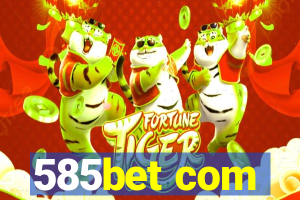 585bet com