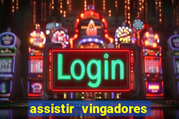 assistir vingadores ultimato filme completo dublado google drive