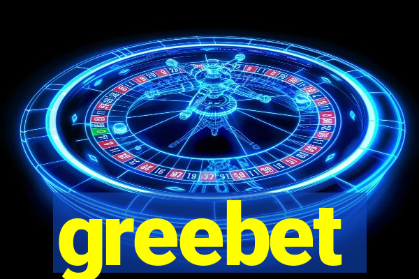 greebet