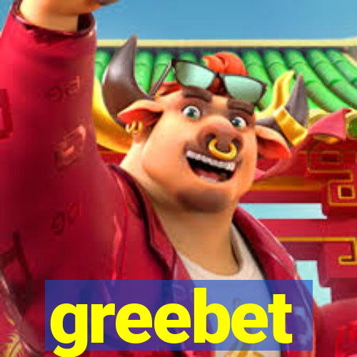 greebet