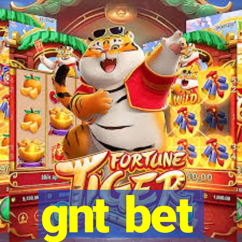 gnt bet