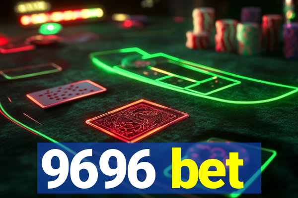 9696 bet