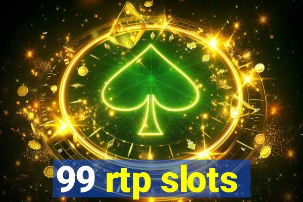 99 rtp slots