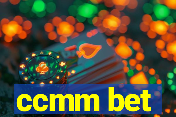 ccmm bet