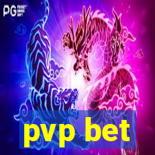 pvp bet