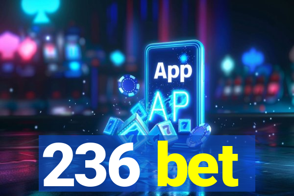 236 bet