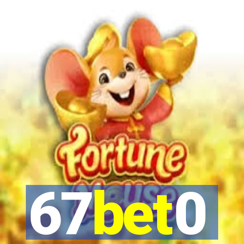 67bet0