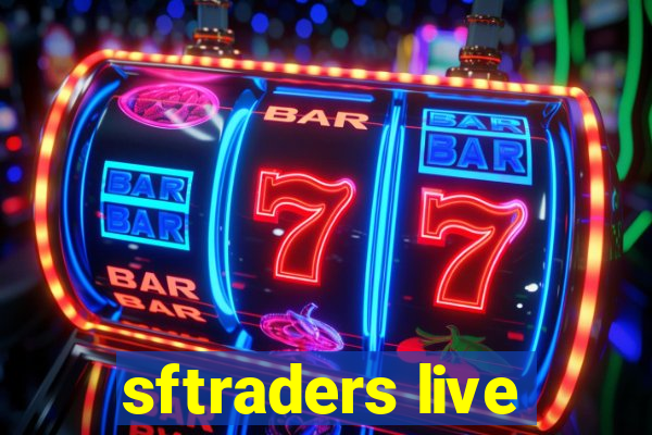 sftraders live