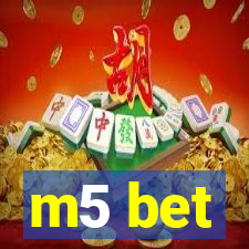 m5 bet