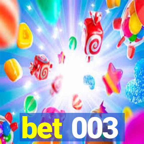 bet 003