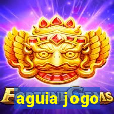 aguia jogo