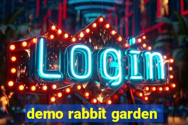 demo rabbit garden