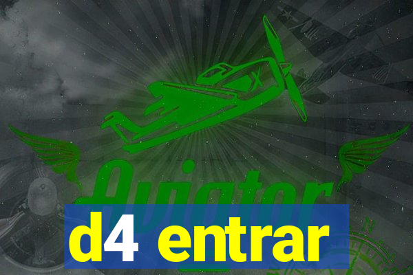 d4 entrar