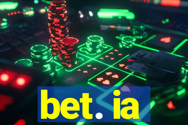 bet. ia