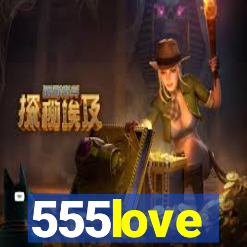 555love