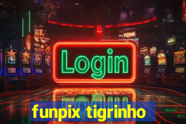 funpix tigrinho