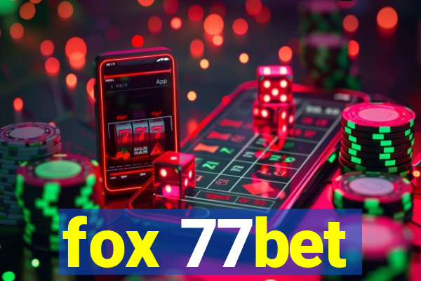 fox 77bet