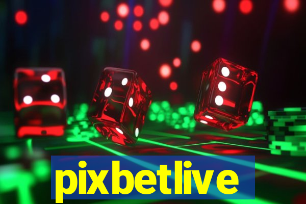 pixbetlive