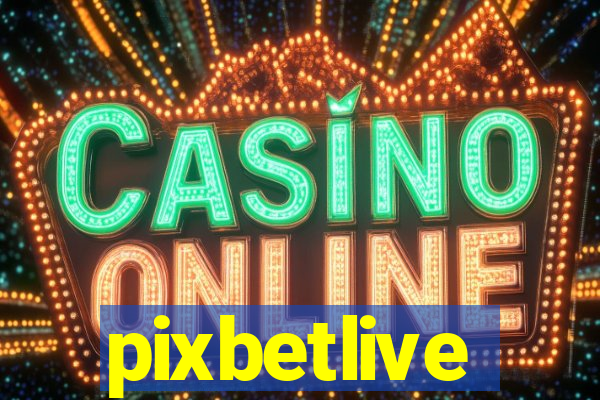 pixbetlive