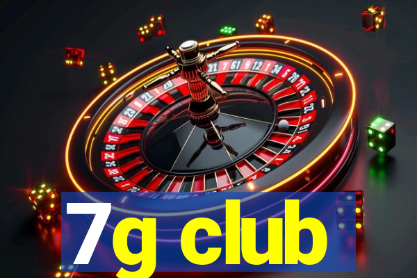 7g club