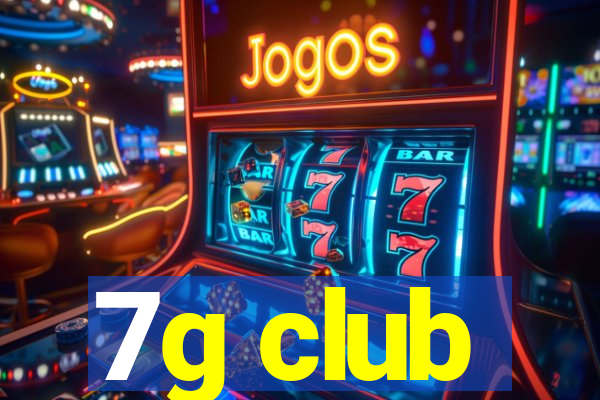 7g club